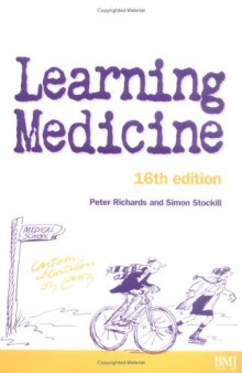 Learning Medicine An Informal Guide to a Career in Medicine