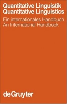 Quantitative Linguistik   Quantitative Linguistics: Ein Internationales Handbuch   An International Handbook (Handbücher zur Sprach- und Kommunikationswissenschaft)