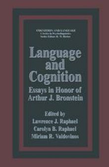 Language and Cognition: Essays in Honor of Arthur J. Bronstein