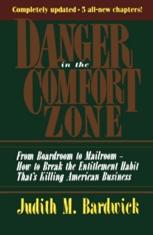 Danger in the comfort zone : from boardroom to mailroom--how to break the entitlement habit that's killing American business