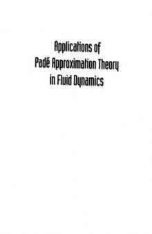 Applications of Padé approximation theory in fluid dynamics