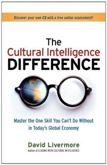 The Cultural Intelligence Difference: Master the One Skill You Can't Do Without in Today's Global Economy