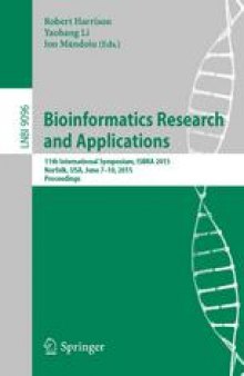 Bioinformatics Research and Applications: 11th International Symposium, ISBRA 2015 Norfolk, USA, June 7-10, 2015 Proceedings