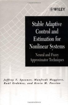 Stable Adaptive Control and Estimation for Nonlinear Systems: Neural and Fuzzy Approximator Techniques