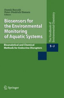 Biosensors for Environmental Monitoring of Aquatic Systems: Bioanalytical and Chemical Methods for Endocrine Disruptors