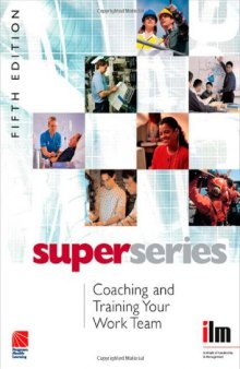 Coaching and Training your Work Team Super Series, Fifth Edition