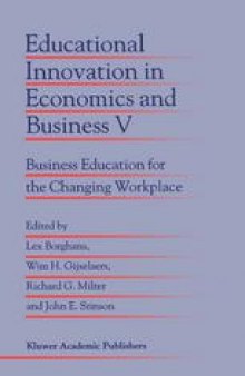 Educational Innovation in Economics and Business V: Business Education for the Changing Workplace