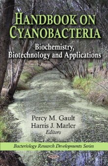 Handbook on Cyanobacteria: Biochemistry, Biotechnology and Applications (Bacteriology Research Developments)