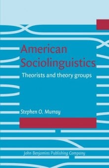 American Sociolinguistics: Theorists and theory groups