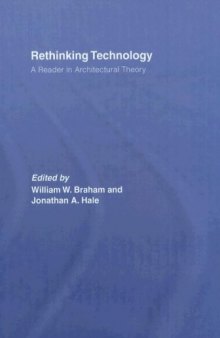 Rethinking Technology: A Reader in Architectural Theory