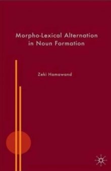 Morpho-Lexical Alternation in Noun Formation  