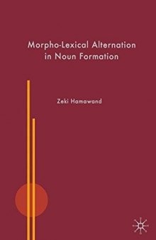 Morpho-Lexical Alternation in Noun Formation