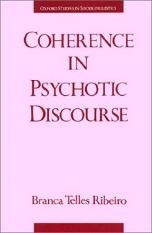 Coherence in Psychotic Discourse (Oxford Studies in Sociolinguistics)