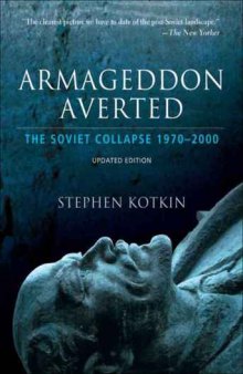 Armageddon Averted: The Soviet Collapse, 1970-2000: Soviet Collapse Since 1970