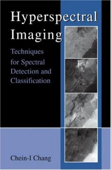 Hyperspectral Imaging: Techniques for Spectral Detection and Classification