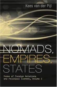 Nomads, Empires, States: Modes of Foreign Relations and Political Economy, Volume 1