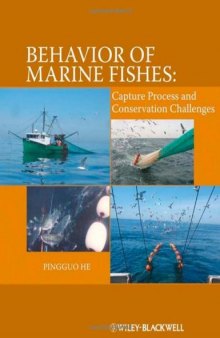 Behavior of Marine Fishes: Capture Processes and Conservation Challenges