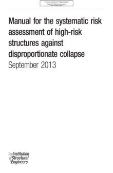 Manual for the systematic risk assessment of high-risk structures against disproportionate collapse
