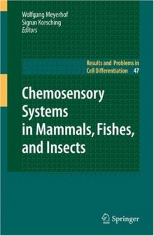 Chemosensory Systems in Mammals, Fishes, and Insects