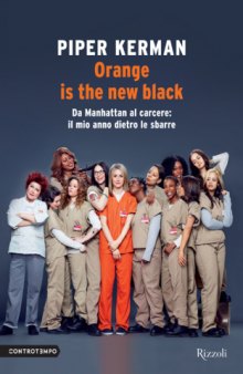 Orange is the new black. Da Manhattan al carcere
