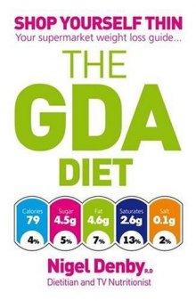 The GDA Diet: Shop Yourself Thin - Your Supermarket Weight Loss Guide