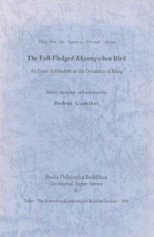 The Full-Fledged Khyung-chen Bird: An Essay in Freedom as the Dynamics of Being  