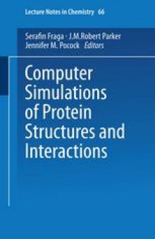 Computer Simulations of Protein Structures and Interactions