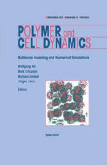 Polymer and Cell Dynamics: Multiscale Modeling and Numerical Simulations