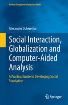 Social Interaction, Globalization and Computer-Aided Analysis: A Practical Guide to Developing Social Simulation