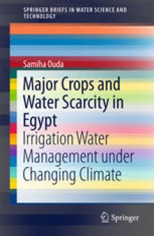 Major Crops and Water Scarcity in Egypt: Irrigation Water Management under Changing Climate