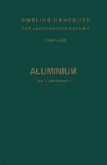 Aluminium: Teil A — Lieferung 5. Legierungen von Aluminium mit Zink bis Uran