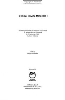 Medical Device Materials I - Proceedings from the 2003 Materials & Processes for Medical Devices Conference