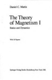 The theory of magnetism I: Statics and dynamics (no preface)