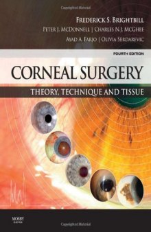 Corneal Surgery: Theory Technique and Tissue, 4e