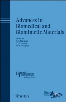 Advances in Biomedical and Biomimetic Materials: Ceramic Transactions,206 (Ceramic Transactions Series)