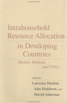Intrahousehold resource allocation in developing countries: Models, methods, and policy  