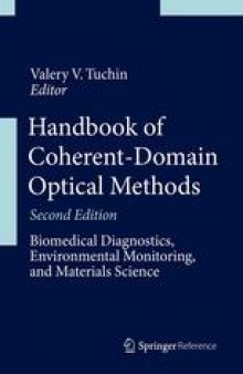 Handbook of Coherent-Domain Optical Methods: Biomedical Diagnostics, Environmental Monitoring, and Materials Science