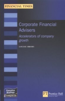 Corporate Financial Advisers: Accelerators of Company Growth (Executive Briefings)