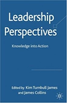Leadership Perspectives: Knowledge into Action