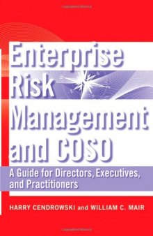 Enterprise Risk Management and COSO: A Guide for Directors, Executives and Practitioners