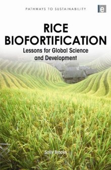 Rice Biofortification: Lessons for Global Science and Development (Pathways to Sustainability Series)