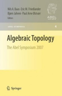 Algebraic topology: The Abel symposium 2007