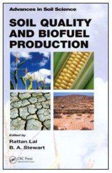 Soil Quality and Biofuel Production (Advances in Soil Science)