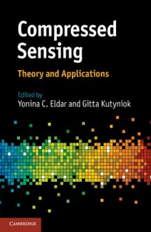 Compressed Sensing: Theory and Applications