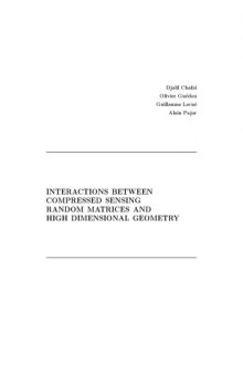 Interactions between compressed sensing, random matrices, and high dimensional geometry
