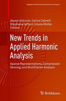 New Trends in Applied Harmonic Analysis: Sparse Representations, Compressed Sensing, and Multifractal Analysis