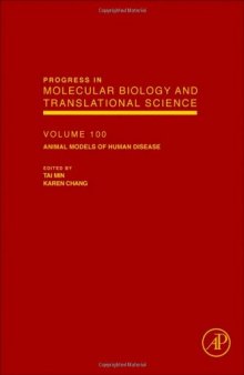 Animal Models of Human Disease, Volume 100 (Molecular Biology and Translational Science)  