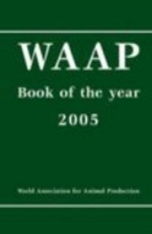 Animal production and animal science worldwide: WAAP book of the year 2005: A Review on Developments and Research in Livestock Systems