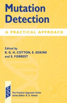 Mutation Detection: A Practical Approach (Practical Approach Series)