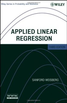 Applied Linear Regression, Third Edition (Wiley Series in Probability and Statistics)